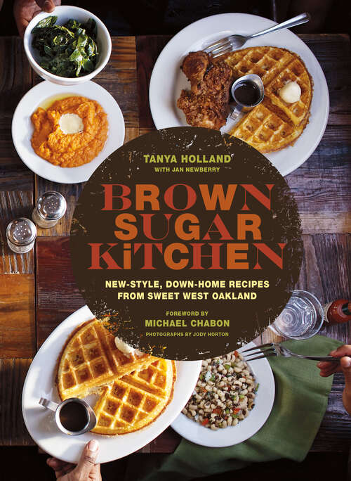 Book cover of Brown Sugar Kitchen: New-Style, Down-Home Recipes from Sweet West Oakland