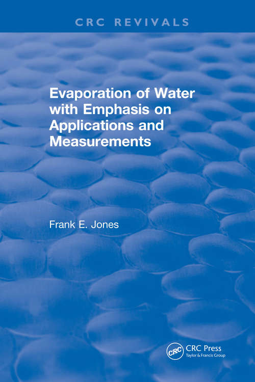 Evaporation of Water With Emphasis on Applications and Measurements