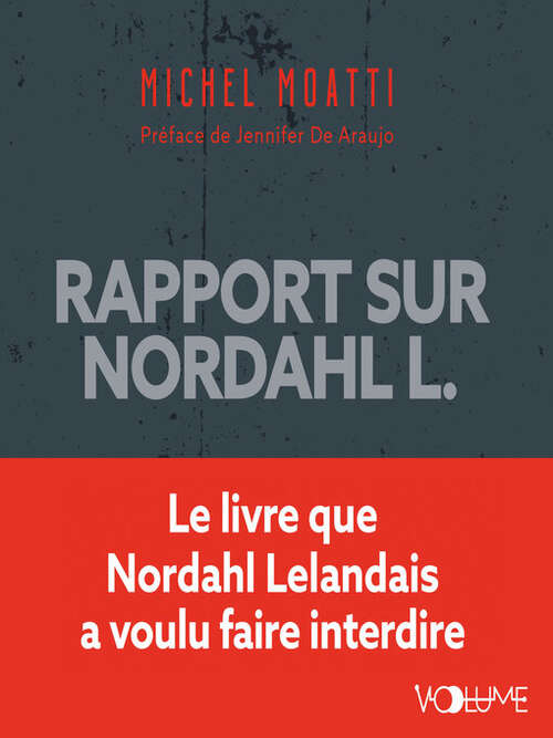 Book cover of Rapport sur nordahl l: Le livre que nordahl lelandais a voulu faire interdire (Unabridged)