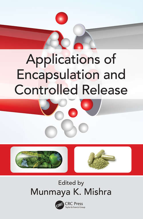 Applications of Encapsulation and Controlled Release (Encapsulation and Controlled Release)