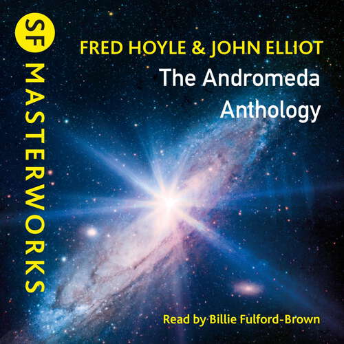 The Andromeda Anthology: Containing A For Andromeda and Andromeda Breakthrough (S.F. MASTERWORKS #185)