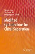 Modified Cyclodextrins for Chiral Separation