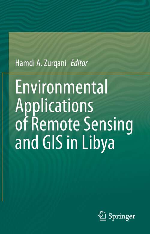 Book cover of Environmental Applications of Remote Sensing and GIS in Libya (1st ed. 2022)