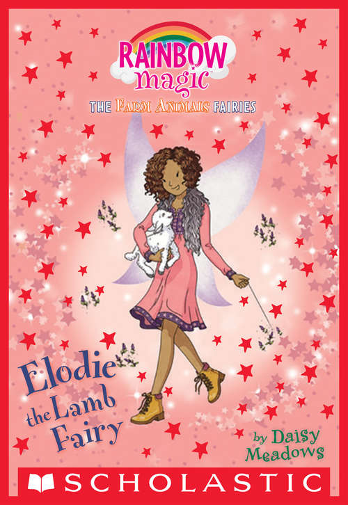 Book cover of Elodie the Lamb Fairy: A Rainbow Magic Book (The Farm Animal Fairies  #2)