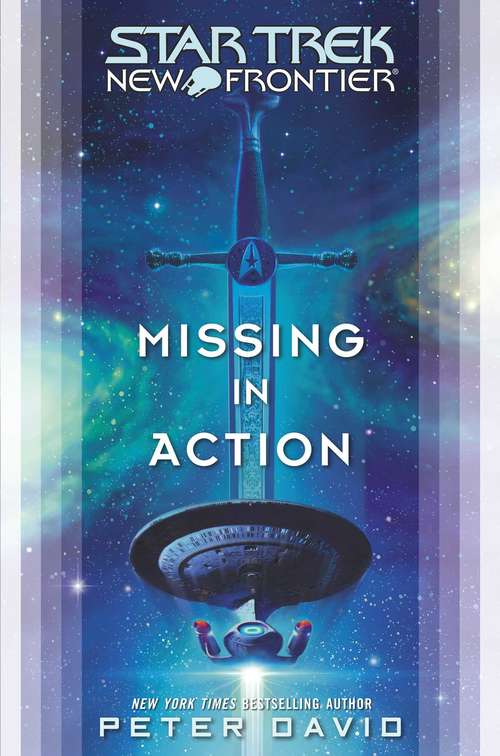 Book cover of Star Trek: New Frontier: Missing in Action