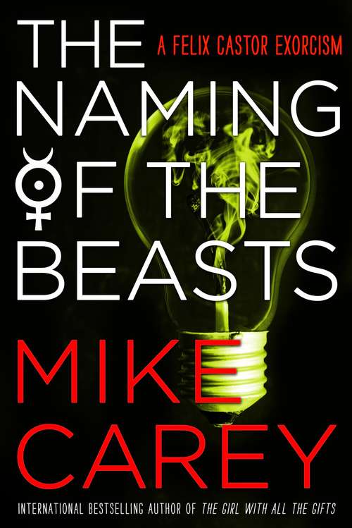 The Naming of the Beasts: A Felix Castor Novel (Felix Castor #5)