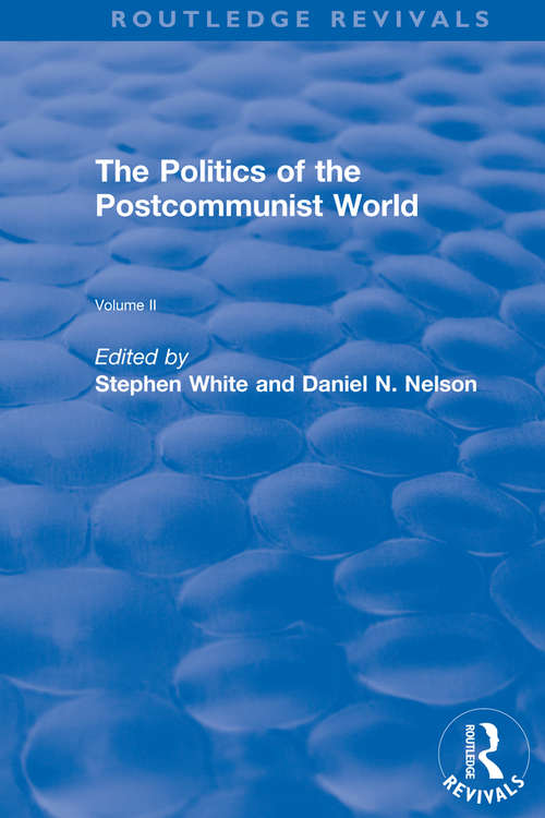 Book cover of The Politics of the Postcommunist World (Routledge Revivals)