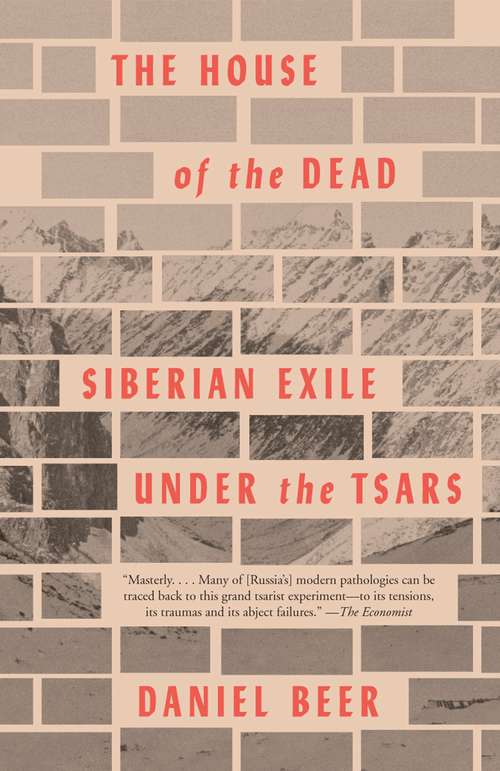 Book cover of The House of the Dead: Siberian Exile Under the Tsars