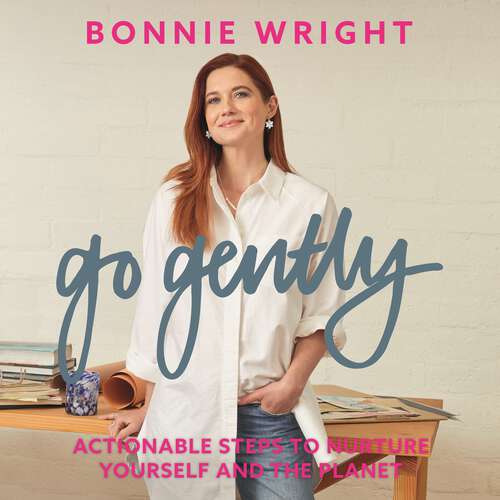 Book cover of Go Gently: Actionable Steps to Nurture Yourself and the Planet