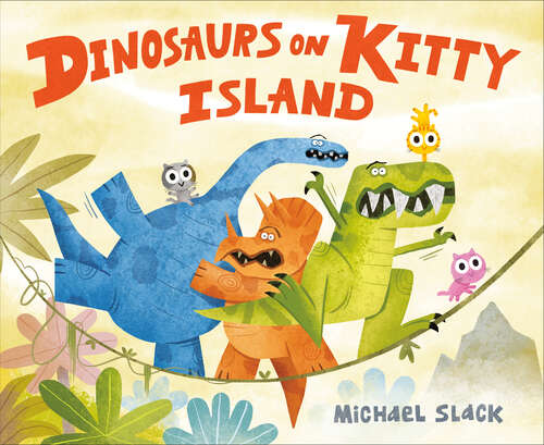 Book cover of Dinosaurs on Kitty Island