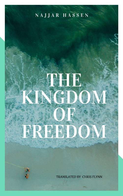Book cover of The Kingdom of Freedom