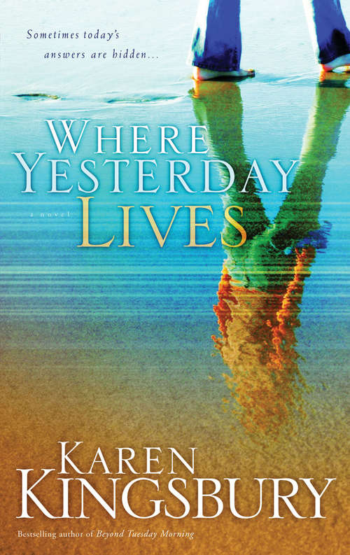 Book cover of Where Yesterday Lives: Three Novels In One - Where Yesterday Lives, When Joy Came To Stay, On Every Side