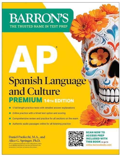 Book cover of AP Spanish Language and Culture Premium, Fourteenth Edition: Prep Book with 5 Practice Tests + Comprehensive Review + Online Practice (Barron's AP Prep)