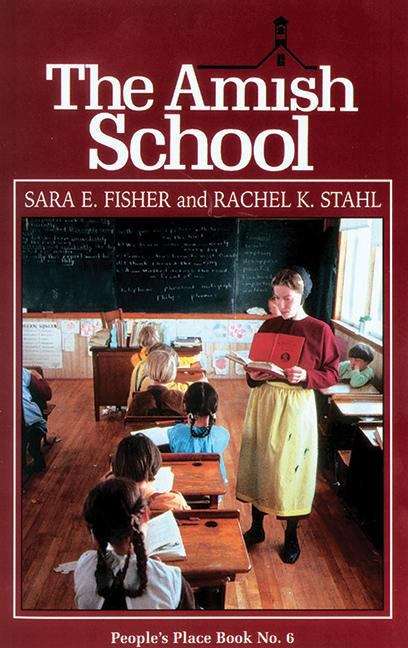 The Amish School (1st Ed.)