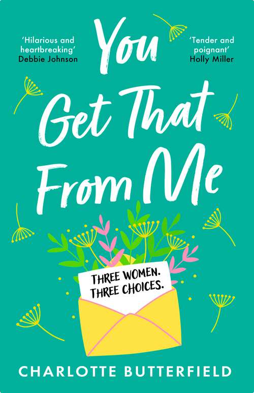 Book cover of You Get That From Me: The perfect heartwarming and emotional read for Mother's Day 2023