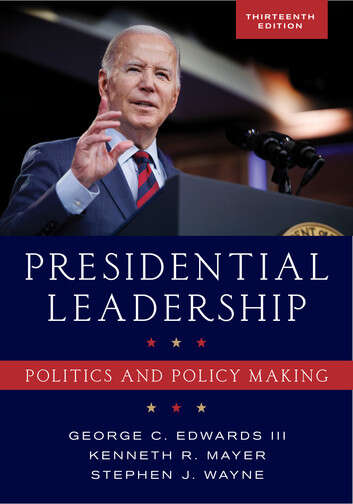 Book cover of Presidential Leadership: Politics and Policy Making (Thirteenth Edition)