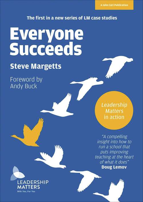 Book cover of Everyone Succeeds: Leadership Matters In Action