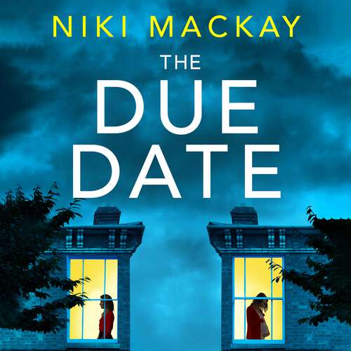 Book cover of The Due Date: An absolutely gripping thriller with a mind-blowing twist