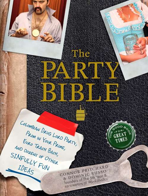 Book cover of The Party Bible: The Good Book for Great Times