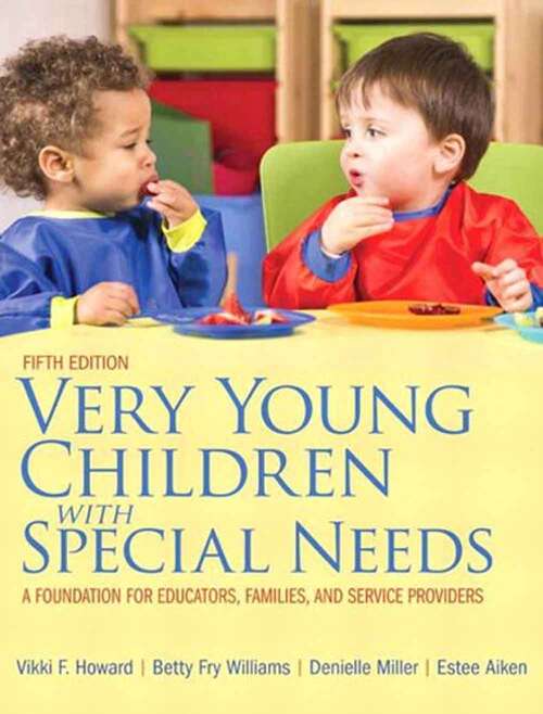 Book cover of Very Young Children with Special Needs: A Foundation for Educators, Families, and Service Providers (Fifth Edition)