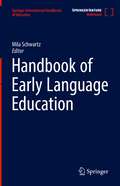 Handbook of Early Language Education (Springer International Handbooks of Education)