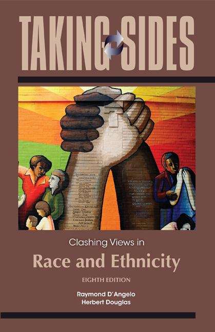 Book cover of Taking Sides: Clashing Views in Race and Ethnicity (8th Edition)