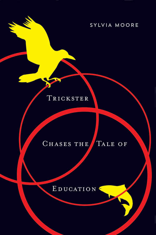 Book cover of Trickster Chases the Tale of Education