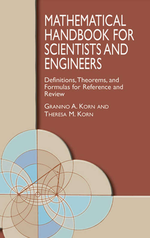 Book cover of Mathematical Handbook for Scientists and Engineers: Definitions, Theorems, and Formulas for Reference and Review