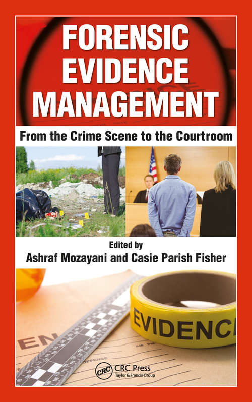 Book cover of Forensic Evidence Management: From the Crime Scene to the Courtroom