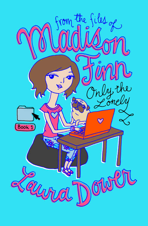 Book cover of Only the Lonely: From The Files Of Madison Finn (From the Files of Madison Finn #1)