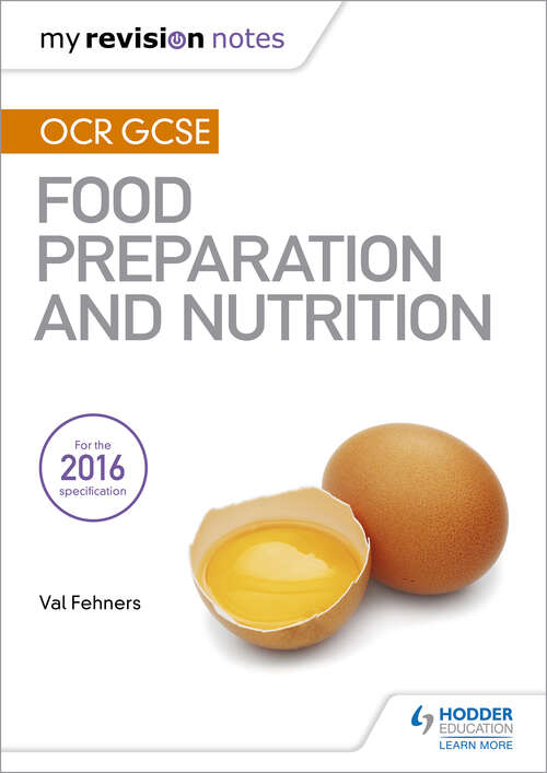 Book cover of My Revision Notes: OCR GCSE Food Preparation and Nutrition