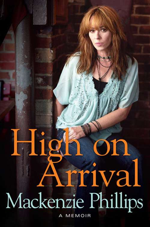 Book cover of High on Arrival: A Memoir