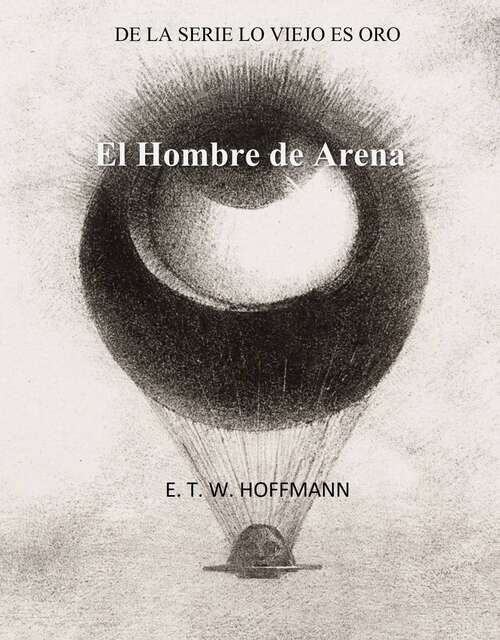 Book cover of El Hombre de Arena (Serie Lo Viejo Es Oro #2)