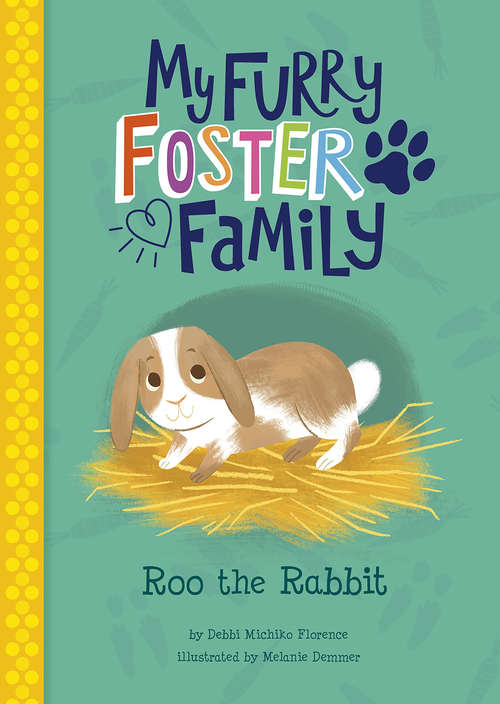 Book cover of Roo the Rabbit (My Furry Foster Family)