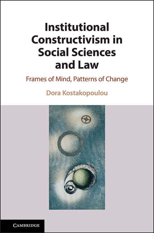 Institutional Constructivism in Social Sciences and Law