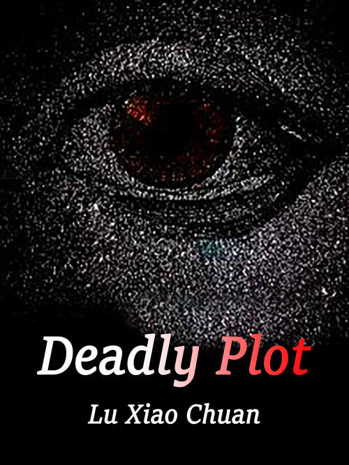 Deadly Plot: Volume 1 (Volume 1 #1)