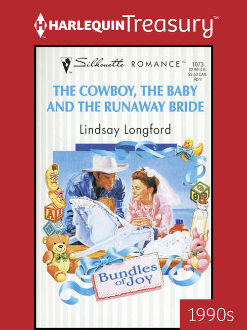 Book cover of The Cowboy, the Baby and the Runaway Bride