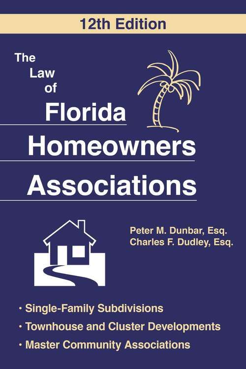 Book cover of Law of Florida Homeowners Association (12th Edition)