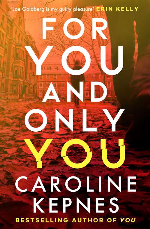 Book cover of For You And Only You: The addictive new thriller in the YOU series, now a hit Netflix show