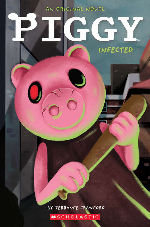 Book cover of Infected: An AFK Book (Piggy Original Novel)