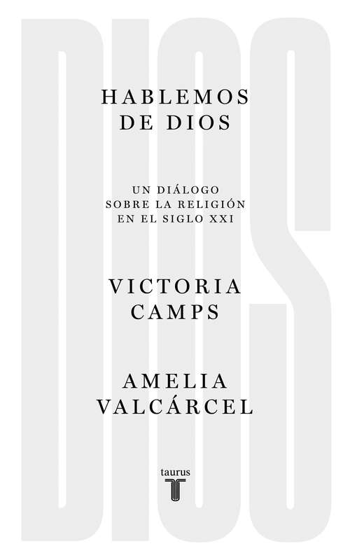 Book cover of Hablemos de Dios: Un diálogo sobre la religión en el siglo XXI
