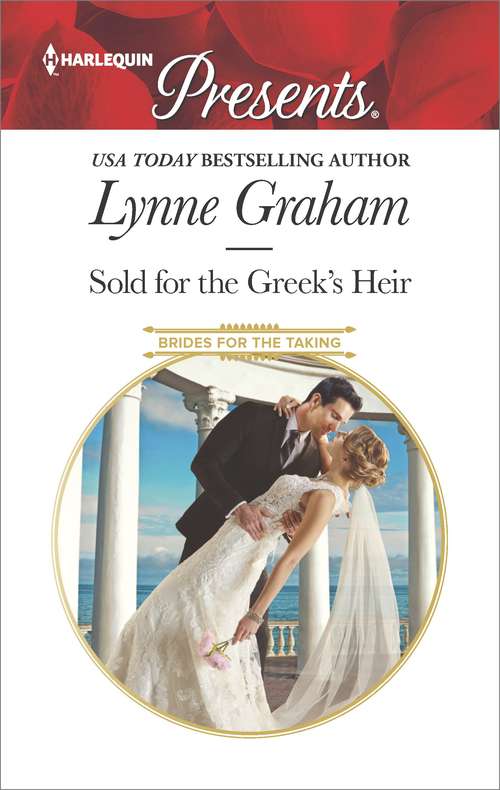 Sold for the Greek's Heir: A sensual story of passion and romance