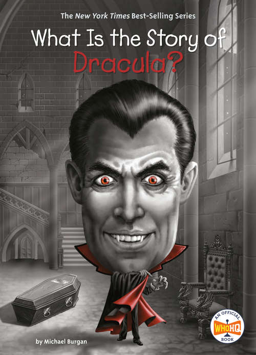 Book cover of What Is the Story of Dracula? (What Is the Story Of?)