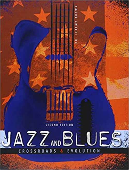 Jazz and Blues: Crossroads and Evolution