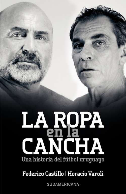 Book cover of La ropa en la cancha