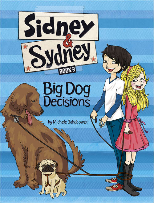 Book cover of Big Dog Decisions (Sidney & Sydney)