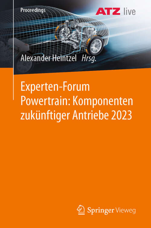 Book cover of Experten-Forum Powertrain: Komponenten zukünftiger Antriebe 2023 (Proceedings)