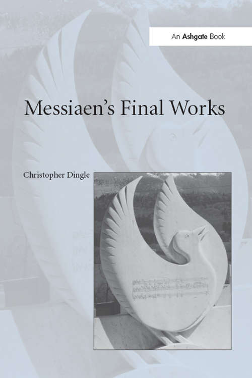 Book cover of Messiaen's Final Works