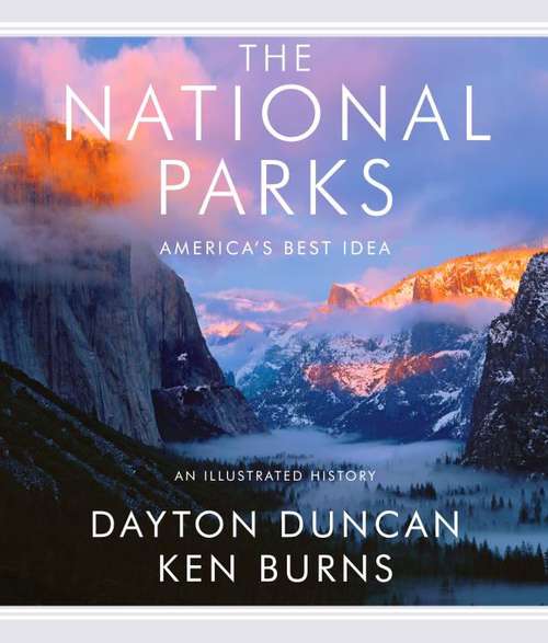 Book cover of The National Parks: An Illustrated History