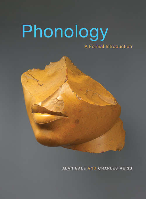 Phonology: A Formal Introduction (The\mit Press Ser.)